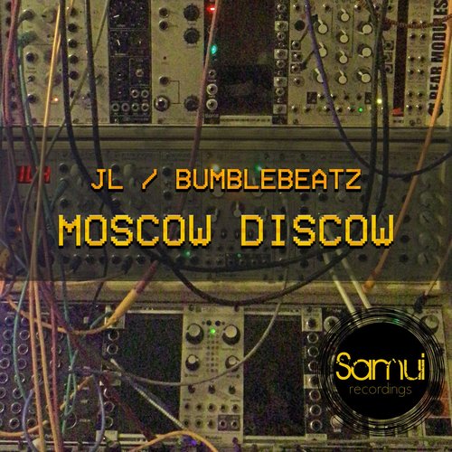 JL, Bumblebeatz - Moscow Discow [SAR-152]